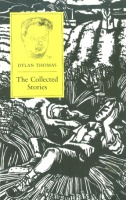 Thomas, Dylan  : The Collected Stories