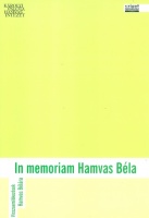 Darabos Pál - Molnár Márton (szerk.) : Im memoriam Hamvas Béla - Visszaemlékezések Hamvas Bélára