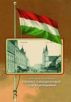 Kovács András - Kovács Andrásné : Üdvözlet Zalaegerszegről régi képeslapokon