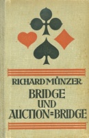 Münzer, Richard : Bridge und Auction-Bridge 