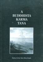 A buddhista karma tana - A tudat képzése a Mahájána hagyomány szerint