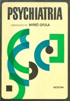 Nyírő Gyula (szerk.): Psychiatria Nyírő Gyula (szerk.): Psychiatria