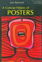 Barnicoat, John : A Concise History of Posters