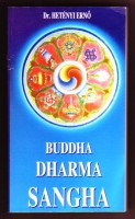 Hetényi Ernő  : Buddha, Dharma, Sangha