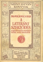 Polzovics Iván : A lateráni szerződés. A Szentszék nemzetközi jogi helyzete.