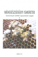 Kristóf Éva (szerk.) : Méhegészségügyi ismeretek