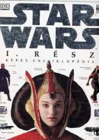 Reynolds, David West : Star Wars I. rész - Képes enciklopédia