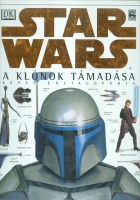 Reynolds, David West : Star Wars. A klónok támadása - Képes enciklopédia