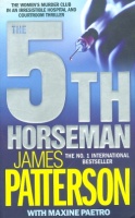 Patterson, James - Paetro Maxine : 5th Horseman