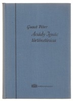 Gunst Péter : Acsády Ignác történetírása