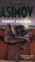 ‎Asimov, Isaac : ‎‎Robot Dreams‎
