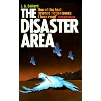 Ballard, J. G. : The Disaster Area