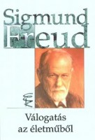 Freud, Sigmund : Válogatás az életműből