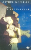 Koestler, Arthur : The Sleepwalkers
