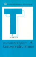 Mannheim Károly : A konzervativizmus