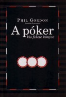 Gordon, Phil : A póker kis fekete könyve