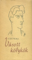 Cocteau, Jean : Vásott kölykök