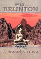 Brunton, Paul  : A Himalája titkai