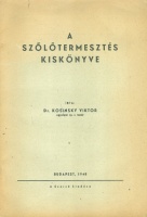 Kosinszky Viktor : A szőlőtermesztés kiskönyve