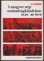 Averbuch, R.A. : A magyar nép szabadságküzdelme 1848-49-ben