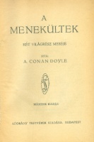 Doyle, A. Conan : A menekültek - két világrész meséje