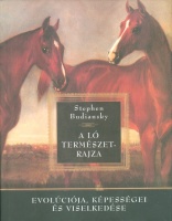 Budiansky, Stephen : A ló természetrajza, evolúciója, képességei és viselkedése