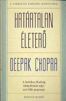 Chopra, Deepak : Határtalan életerő
