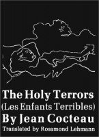 Cocteau, Jean : The Holy Terrors (Les enfants terribles)