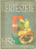 Morbitzer Dezső (összeállította) : Budapest székesfőváros kertészete - 1938. Betűrendes növényjegyzék