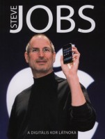 Géczi Zoltán (szerk.) : Steve Jobs - A digitális kor látnoka