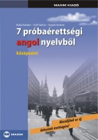 Bukta Katalin - Gróf Szilvia - Sulyok Andrea : 7 próbaérettségi angol nyelvből. Középszint. CD-vel