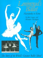 Gregory, John - Ukladnikov, Alexander : Leningrad's Ballet. Maryinsky to Kirov