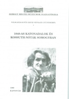 Szapu Magda (szerk.) : 1848-as katonadalok és Kossuth-nóták Somogyban
