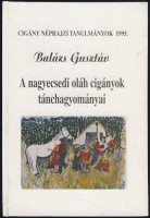 Balázs Gusztáv  : A nagyecsedi oláh cigányok tánchagyománya - The dance tradition of vlach gypsies in Nagyecsed