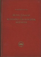Borzsák István : Budai Ézsaiás és klasszika-filológiánk kezdetei (dedikált)