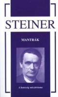 Steiner, Rudolf : Mantrák. A hetesség misztériuma