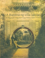 Fajcsák Györgyi- Renner Zsuzsanna (szerk.)  : A Buitenzorg-villa lakója - A világutazó, műgyűjtő Hopp Ferenc (1833-1919)