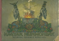 Helbing Ferencz : Magyar hunmondák