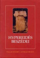 Horváth László (ford., összeáll.) : Hypereidés beszédei és stílusának ókori megítélése