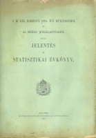 A M. Kir. Kormány 1904. évi működéséről és az ország közállapotairól szóló jelentés és statisztikai évkönyv.