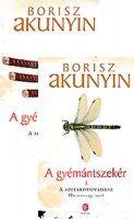Akunyin, Borisz: A gyémántszekér I-II. Akunyin, Borisz: A gyémántszekér I-II.