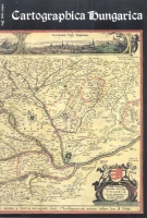 Szathmáry Tibor (szerk.) : Cartographica Hungarica - Térképtörténeti magazin 7. sz.