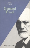 Schneider, Peter  : Sigmund Freud