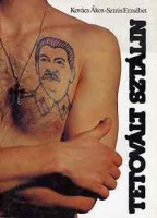 Kovács Ákos - Sztrés Erzsébet : Tetovált Sztálin - Szovjet elítéltek tetoválásai és karikatúrái