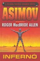 Macbride Allen, Roger : Infernó A Kalibán-trilógia második kötete)