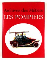 Borgé,Jacques - Viasnoff,Nicolas : Archives des pompiers