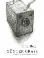 Grass, Günter  : The Box - Tales from the Darkroom