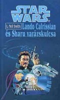 Smith, L. Neil : Lando Calrissian és Sharu varázskulcsa (Star Wars)