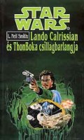 Smith, L. Neil : Lando Calrissian és ThonBoka csillagbarlangja (Star Wars)