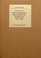 Bodor Antal - Gazda István : Magyarország honismereti irodalma 1527 - 1944